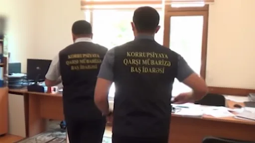 Korrupsiyaya qarşı ƏMƏLİYYAT: Vəzifəli şəxslər saxlanıldı
