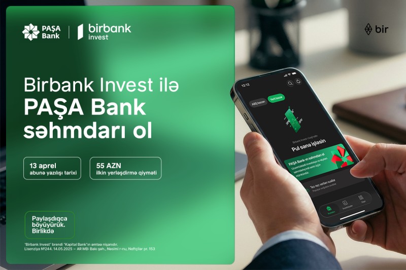 Birbank Invest-lə PAŞA Bank səhmdarı ol