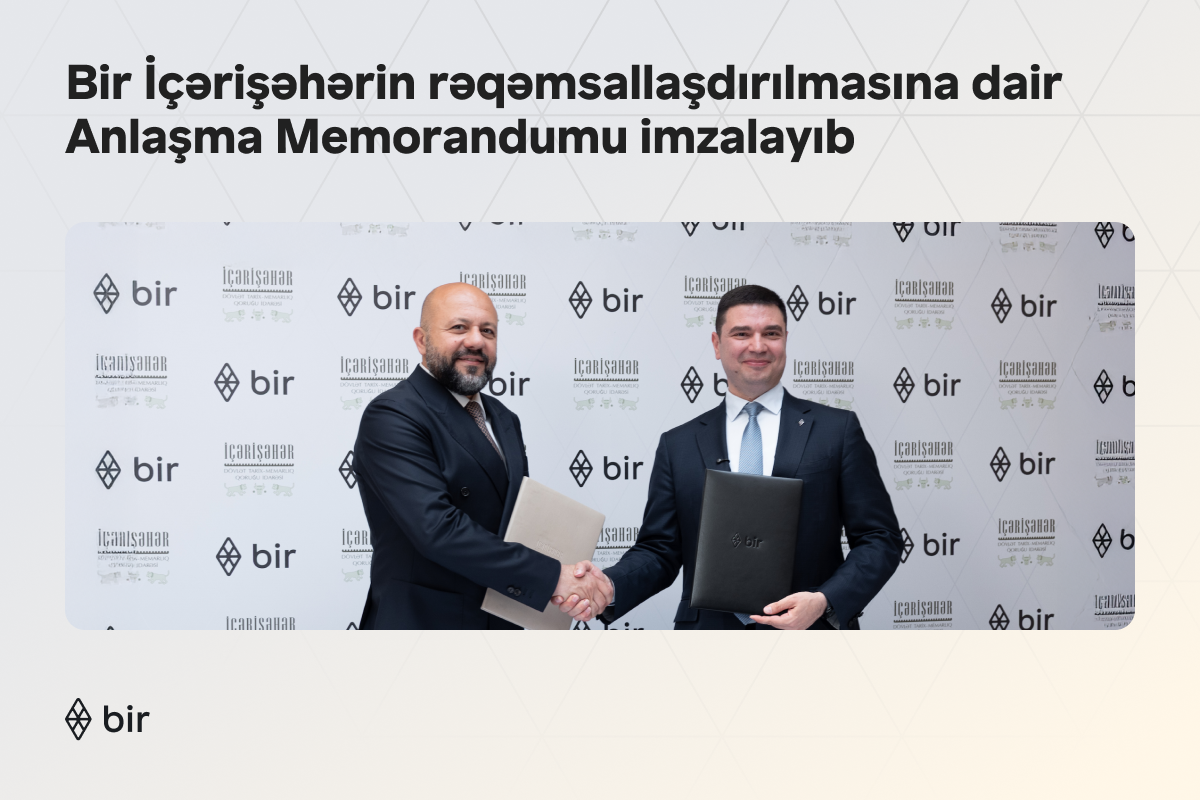 Bir İçərişəhərin rəqəmsallaşdırılmasına dair Anlaşma Memorandumu imzalayıb