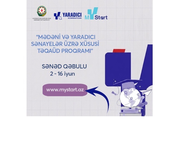 Mədəni və yaradıcı sənayelər üzrə xüsusi Təqaüd Proqramına sənəd qəbulu elan edilir