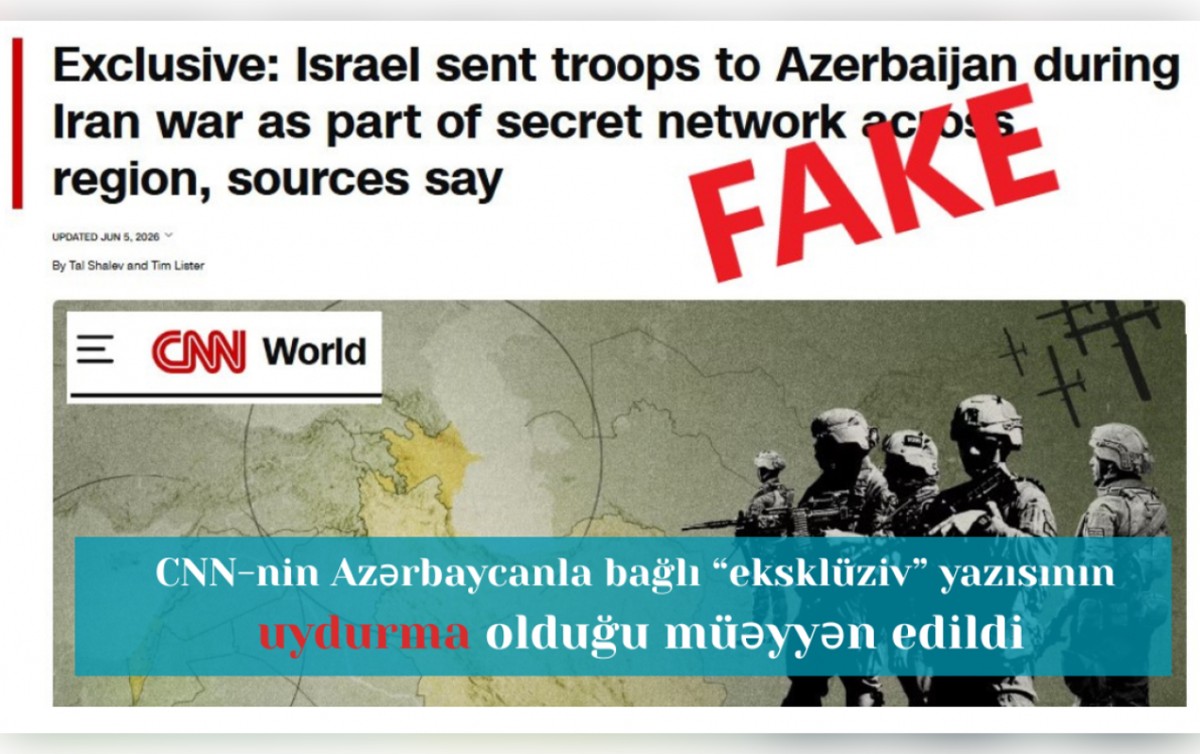 CNN-in Azərbaycanla bağlı “eksklüziv” yazısının uydurma olduğu müəyyən edildi - FOTOLAR