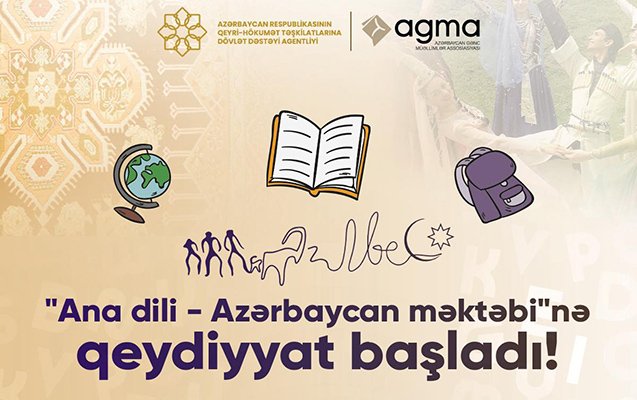 Xaricdə yaşayan soydaşlarımız üçün "Ana dili - Azərbaycan məktəbi"