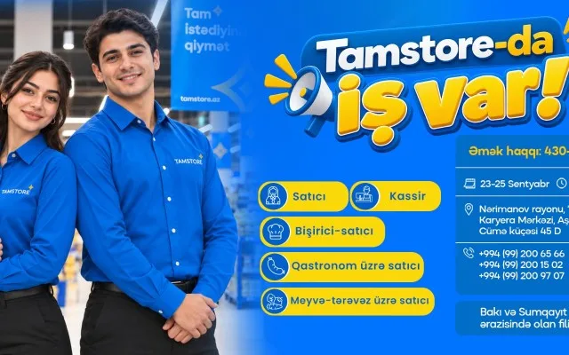 Tamstore Marketlər Şəbəkəsində iş imkanları sizi gözləyir