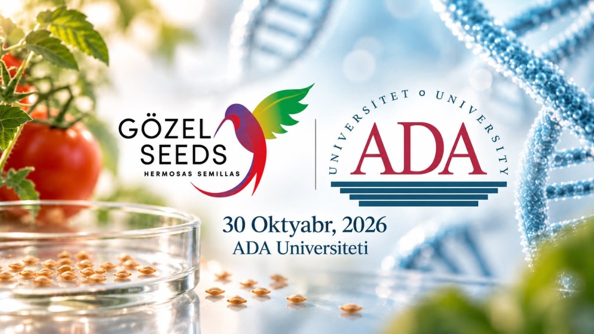 “Gözel Seeds” və ADA Universiteti Genetika və Biotexnologiya sahəsində təhsil almaq istəyən gəncləri konfransa dəvət edir